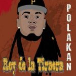 Polakan - Rey De La Tiraera MP3